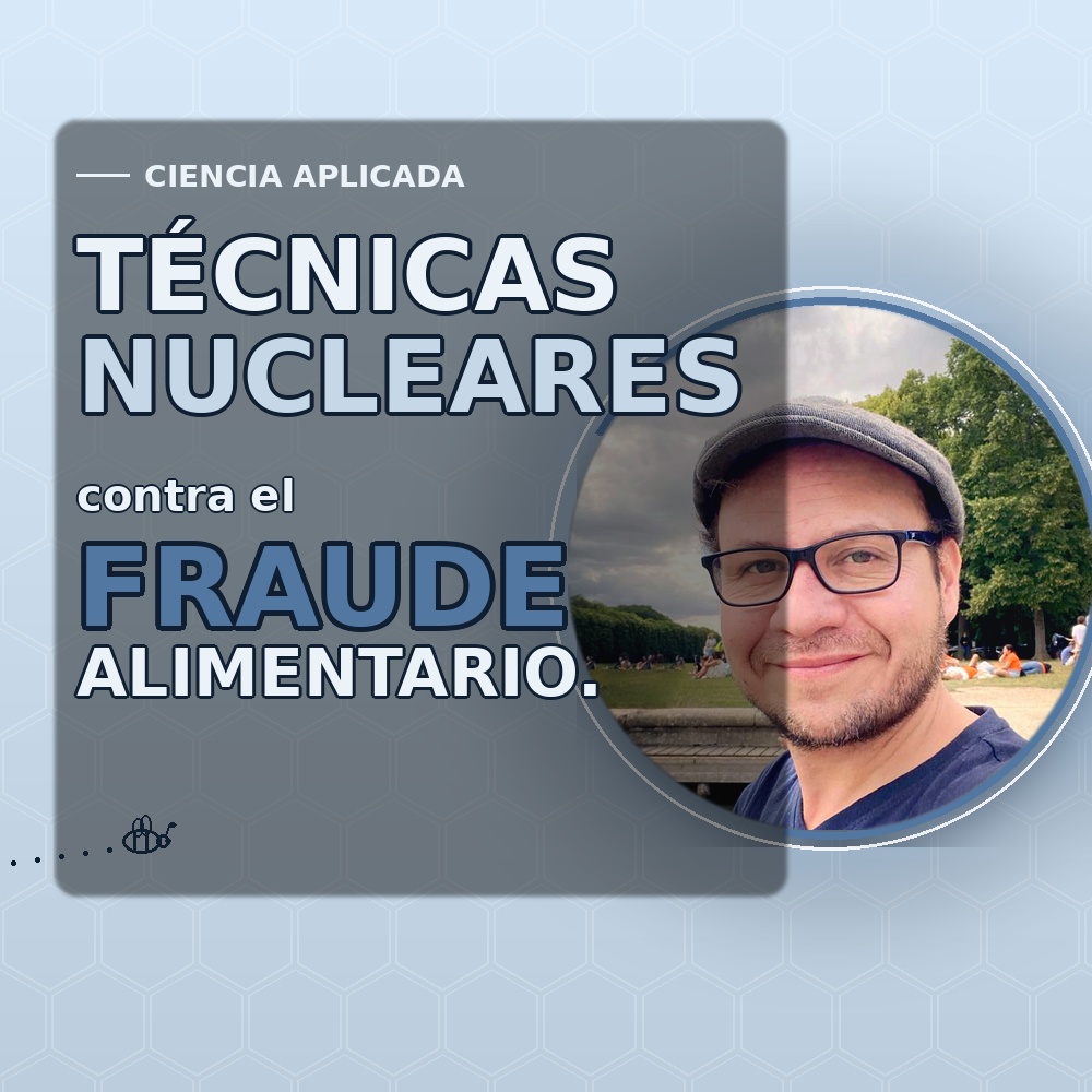 Técnicas nucleares para la detección de alimentos fraudulentos